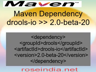 Maven dependency of drools-io version 2.0-beta-20