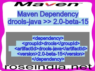 Maven dependency of drools-java version 2.0-beta-15