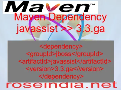 Maven dependency of javassist version 3.3.ga