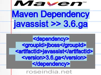 Maven dependency of javassist version 3.6.ga