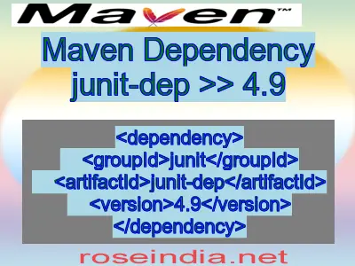 Maven dependency of junit-dep version 4.9