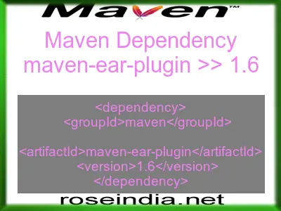 Maven dependency of maven-ear-plugin version 1.6