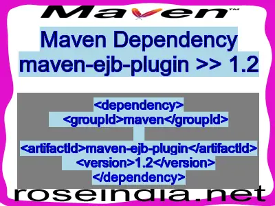 Maven dependency of maven-ejb-plugin version 1.2