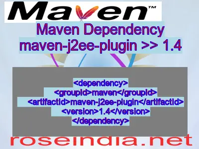 Maven dependency of maven-j2ee-plugin version 1.4