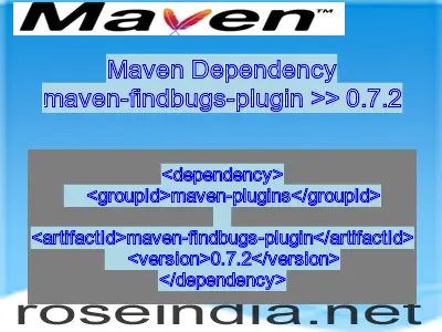 Maven dependency of maven-findbugs-plugin version 0.7.2