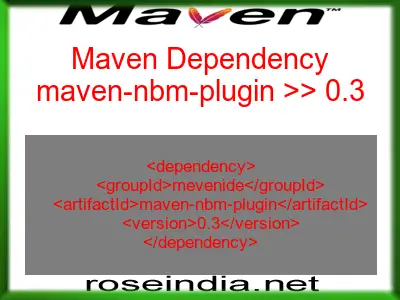 Maven dependency of maven-nbm-plugin version 0.3