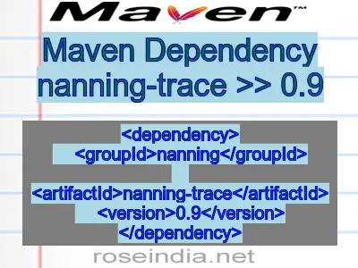 Maven dependency of nanning-trace version 0.9