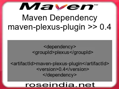 Maven dependency of maven-plexus-plugin version 0.4