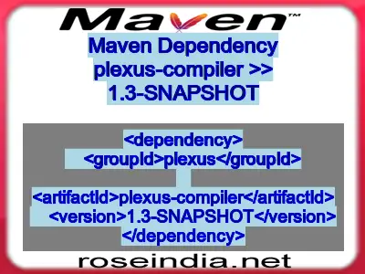 Maven dependency of plexus-compiler version 1.3-SNAPSHOT