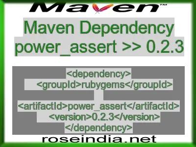 Maven dependency of power_assert version 0.2.3