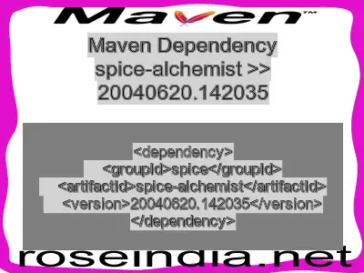 Maven dependency of spice-alchemist version 20040620.142035