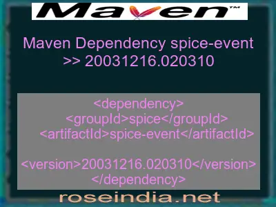 Maven dependency of spice-event version 20031216.020310