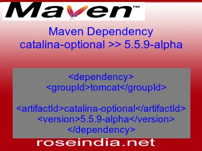 Maven dependency of catalina-optional version 5.5.9-alpha