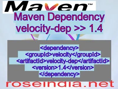 Maven dependency of velocity-dep version 1.4