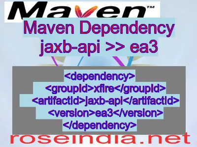 Maven dependency of jaxb-api version ea3