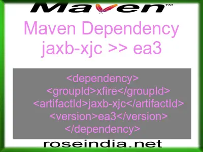 Maven dependency of jaxb-xjc version ea3