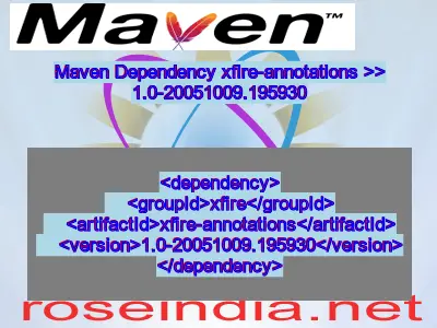 Maven dependency of xfire-annotations version 1.0-20051009.195930