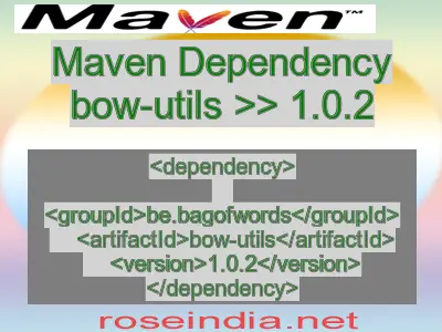 Maven dependency of bow-utils version 1.0.2