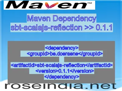 Maven dependency of sbt-scalajs-reflection version 0.1.1