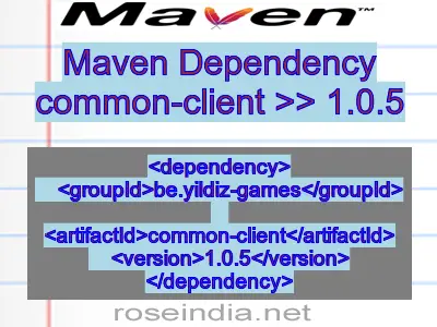 Maven dependency of common-client version 1.0.5