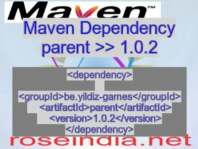 Maven dependency of parent version 1.0.2