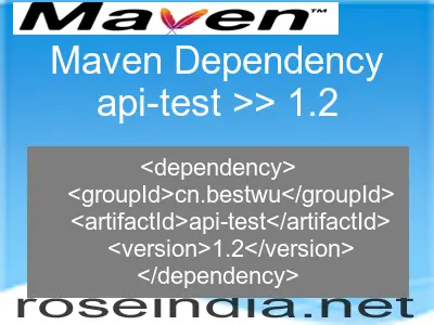 Maven dependency of api-test version 1.2