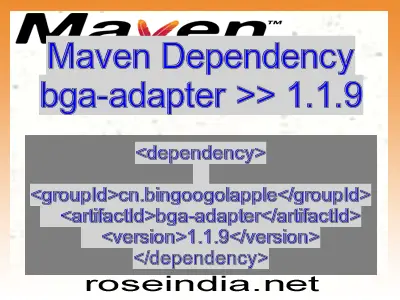 Maven dependency of bga-adapter version 1.1.9