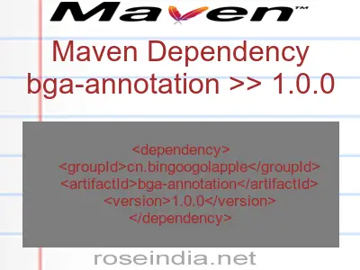 Maven dependency of bga-annotation version 1.0.0