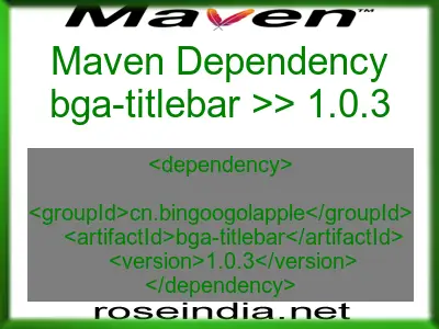 Maven dependency of bga-titlebar version 1.0.3