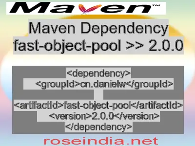 Maven dependency of fast-object-pool version 2.0.0