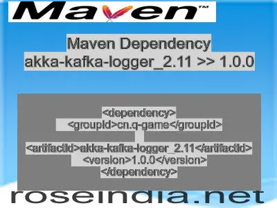 Maven dependency of akka-kafka-logger_2.11 version 1.0.0