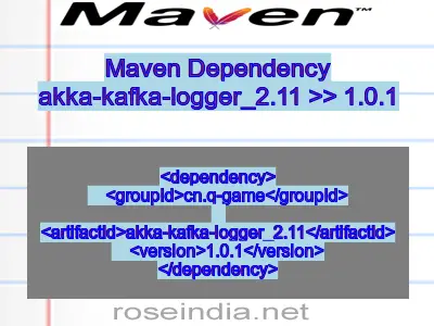 Maven dependency of akka-kafka-logger_2.11 version 1.0.1