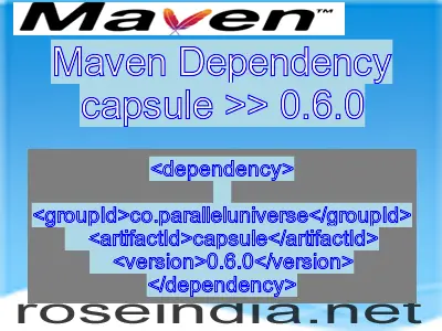 Maven dependency of capsule version 0.6.0