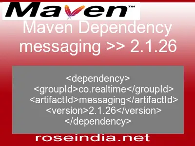 Maven dependency of messaging version 2.1.26