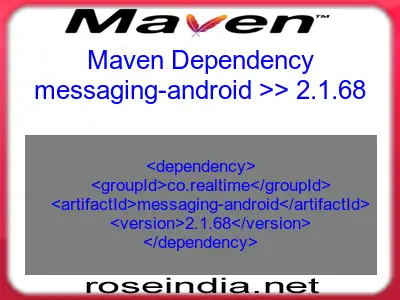 Maven dependency of messaging-android version 2.1.68