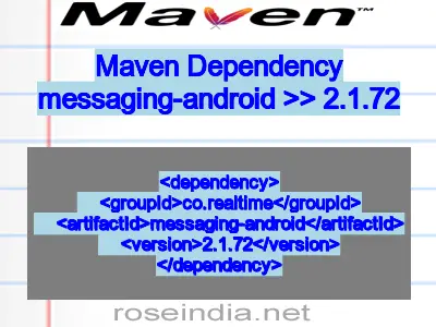 Maven dependency of messaging-android version 2.1.72