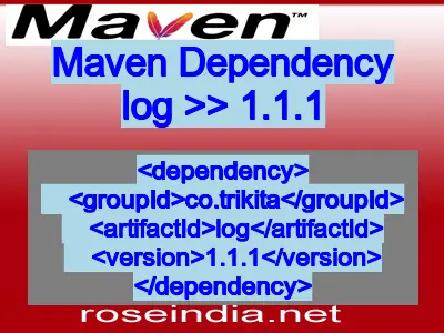 Maven dependency of log version 1.1.1