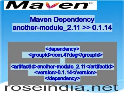 Maven dependency of another-module_2.11 version 0.1.14