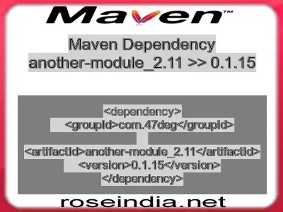 Maven dependency of another-module_2.11 version 0.1.15