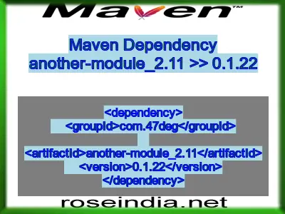 Maven dependency of another-module_2.11 version 0.1.22