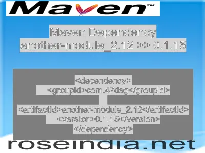 Maven dependency of another-module_2.12 version 0.1.15