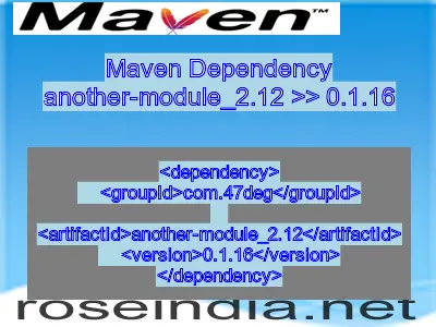 Maven dependency of another-module_2.12 version 0.1.16