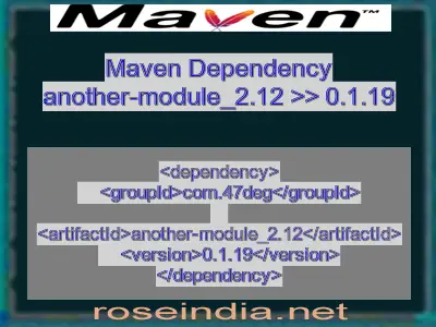 Maven dependency of another-module_2.12 version 0.1.19