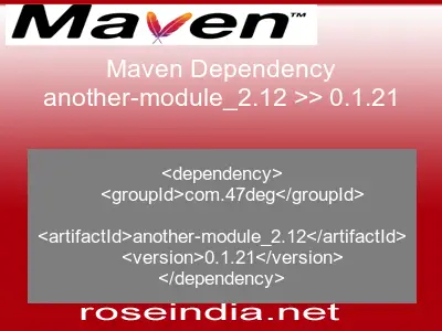 Maven dependency of another-module_2.12 version 0.1.21