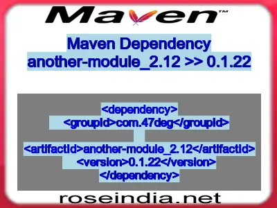 Maven dependency of another-module_2.12 version 0.1.22