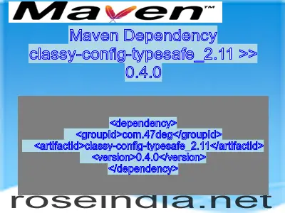 Maven dependency of classy-config-typesafe_2.11 version 0.4.0