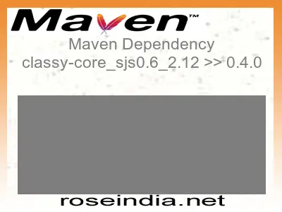 Maven dependency of classy-core_sjs0.6_2.12 version 0.4.0