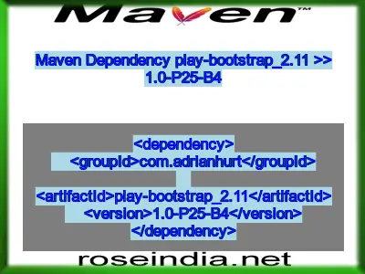 Maven dependency of play-bootstrap_2.11 version 1.0-P25-B4