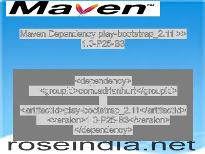 Maven dependency of play-bootstrap_2.11 version 1.0-P25-B3