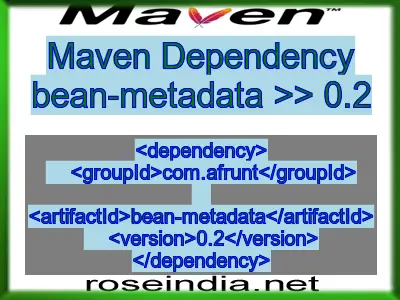 Maven dependency of bean-metadata version 0.2